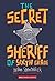 The Secret Sheriff of Sixth Grade