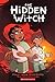 The Hidden Witch by Molly Knox Ostertag