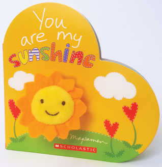 You Are My Sunshine (Board Book)