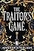 The Traitor's Game (The Traitor's Game, #1)