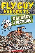 Fly Guy Presents: Garbage and Recycling (Scholastic Reader, Level 2)