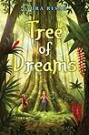 Tree of Dreams by Laura Resau
