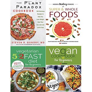 Plant paradox cookbook [hardcover], hidden healing powers, vegetarian 5 2 fast diet and vegan cookbook 4 books collection set (Paperback)