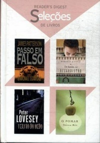 Readers Digest - Seleções de Livros: Passo em Falso/De Batom, no Afeganistão/Teatro do Medo/O Pomar