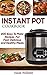 Instant Pot Cookbook: 200 E...