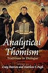 Analytical Thomism: Traditions in Dialogue Analytical Thomism: Traditions in Dialogue