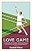 Love Game: A History of Ten...