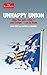 Unhappy Union: How the Euro Crisis- and Europe - Can Be Fixed