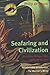 Seafaring and Civilization:...