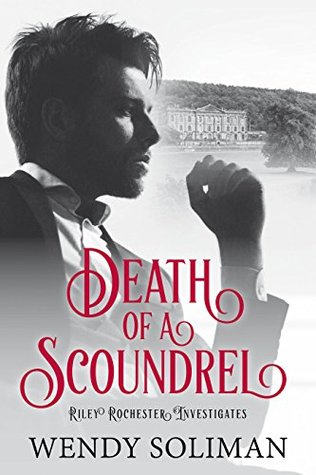 Death of a Scoundrel (Riley Rochester Investigates #4)