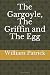 The Gargoyle, The Griffin a...