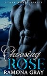 Choosing Rose (Other World #6)