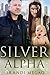 Silver Alpha (New Chicago Omegaverse #2)