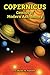 Copernicus: Genius of Modern Astronomy (Genius Scientists and Their Genius Ideas)