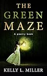 The Green Maze: A Poetry Book