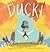 Duck!