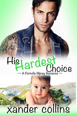 His Hardest Choice (Portville Omegaverse #4)