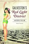 Galveston's Red Light District: A History of The Line