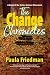 The Change Chronicles: A Novel of the Sixties Antiwar Movement
