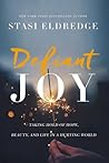 Defiant Joy: Taki...