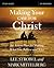 Making Your Case for Christ Bible Study Guide: An Action Plan for Sharing What you Believe and Why