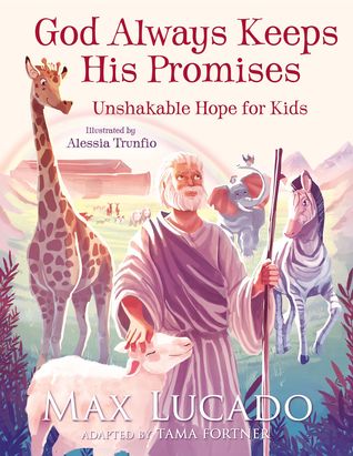 God Always Keeps His Promises: Unshakable Hope for Kids (Hardcover)