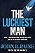 The Luckiest Man: How a Sev...