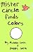 Mister Circle Finds Colors ...