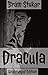 Dracula(Annotated)(English Version): with Detailed Summary and Characters list