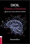 Dios, ciencia y conciencia: ¿Quién tiene razón, Dawkins o Pablo? (Spanish Edition) Dios, ciencia y conciencia: ¿Quién tiene razón, Dawkins o Pablo? (Spanish Edition)