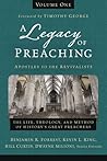 A Legacy of Preaching, Volume One---Apostles to the Revivalists: The Life, Theology, and Method of History’s Great Preachers (1) A Legacy of Preaching, Volume One---Apostles to the Revivalists: The Life, Theology, and Method of History’s Great Preachers (1)