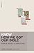 Know How We Got Our Bible (KNOW Series)