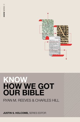 Know How We Got Our Bible (KNOW Series)