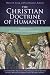 The Christian Doctrine of Humanity: Explorations in Constructive Dogmatics (Los Angeles Theology Conference Series)