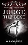 Book cover for Judge The Best (Above all Others; The Lady Anne, #5)