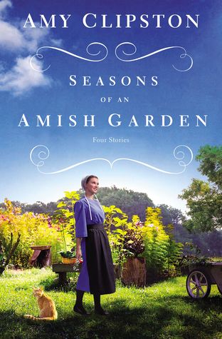 Seasons of an Amish Garden (Paperback)