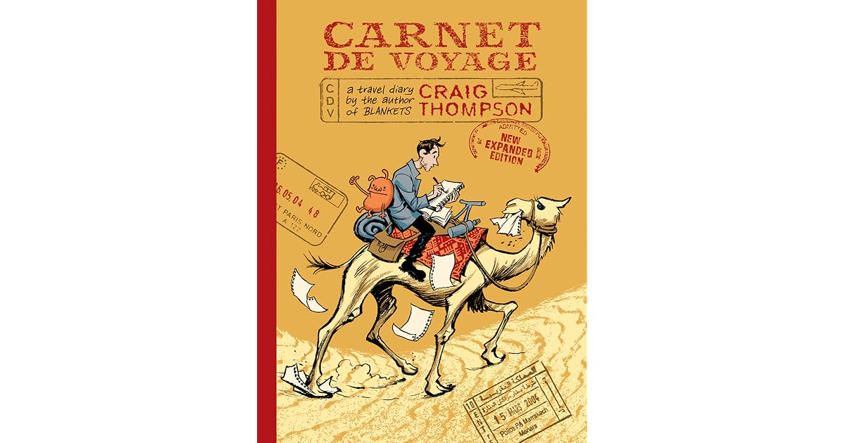 Carnet de Voyage: A Travel Diary by the author of Blankets, New edition by Craig Thompson