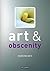 Art and Obscenity by Kerstin Mey