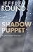 Shadow Puppet: A Dan Sharp Mystery (A Dan Sharp Mystery, 6)