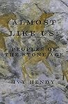 Almost like Us:Peoples of the Stone Age Almost like Us:Peoples of the Stone Age