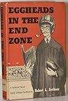 Eggheads in the Endzone by Robert L. Scribner