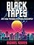 The Black Tapes: Or, How th...