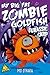 Jurassic Carp (My Big Fat Zombie Goldfish #6)