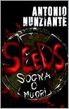 Seeds: Sogna o muori (Italian Edition)