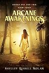 Arcane Awakenings Books One and Two (Arcane Awakenings Novella Series Book 1) Arcane Awakenings Books One and Two (Arcane Awakenings Novella Series Book 1)