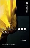 Membrane by Chi Ta-wei