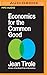Economics for the Common Good by Jean Tirole