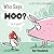 Who Says Moo? Is It You? by Kat Chadwick