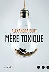 Mère toxique by Alexandra Burt