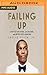 Failing Up